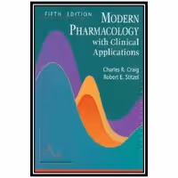 کتاب Modern Pharmacology With Clinical Applications اثر Craig C. R and Stitzel R. E انتشارات مؤلفین طلایی
