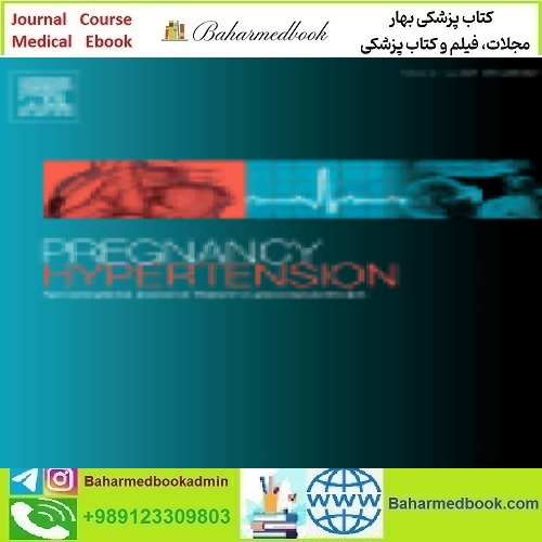 Pregnancy Hypertension Volume 19 to 22 2020 TRUE PDF pric