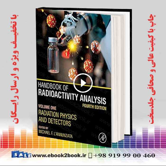 Handbook of Radioactivity Analysis: Volume 1 4th Edition