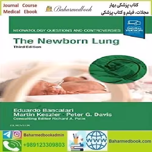 The Newborn Lung Neonatology Questions and Controversies