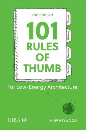 [PDF] دانلود کتاب 101 Rules Of Thumb For Low Energy Architecture, 2nd ed, 2021
