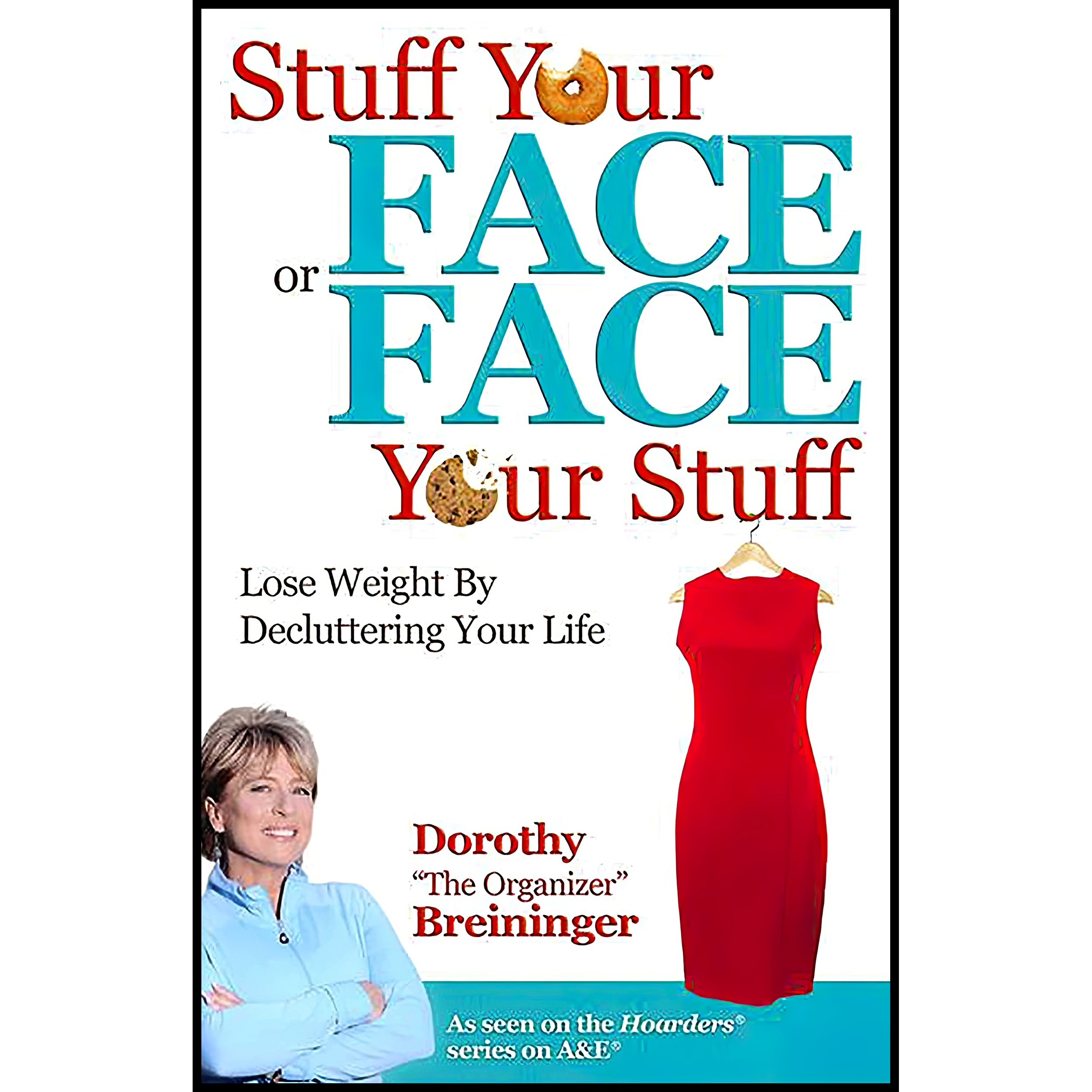 کتاب Stuff Your Face or Face Your Stuff اثر Dorothy K Breininger and Dorothy K Breininger انتشارات HCI