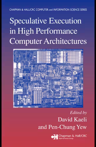 خرید و دانلود نسخه کامل کتاب Speculative Execution in High Performance Computer Architectures (Chapman &amp; Hall Crc Computer &amp; Information Science Series)