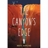 کتاب The Canyons Edge اثر Dusti Bowling انتشارات Little, Brown Books for Young Readers