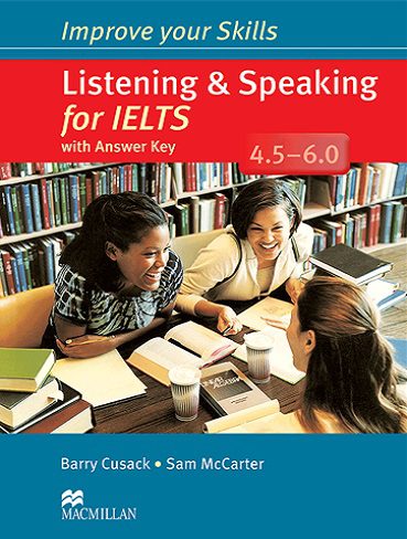 Improve Your Skills Listening and Speaking for IELTS 45-60 کتاب ایمپرو یور اسکیلز لیسنینگ اند اسپیکینگ