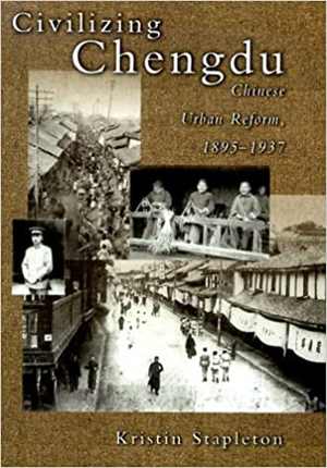 [PDF] دانلود کتاب Civilizing Chengdu - Chinese Urban Reform, 1895-1937, 2000