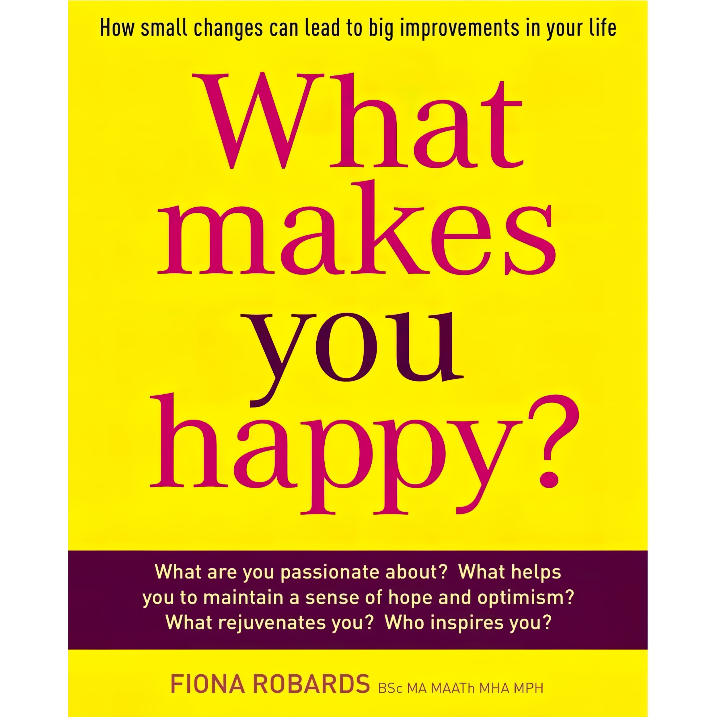 کتاب What Makes You Happy? اثر Fiona Robards انتشارات Exisle Publishing
