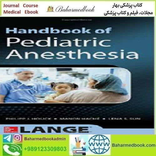 Handbook of Pediatric Anesthesia 2014 TRUE PDF
