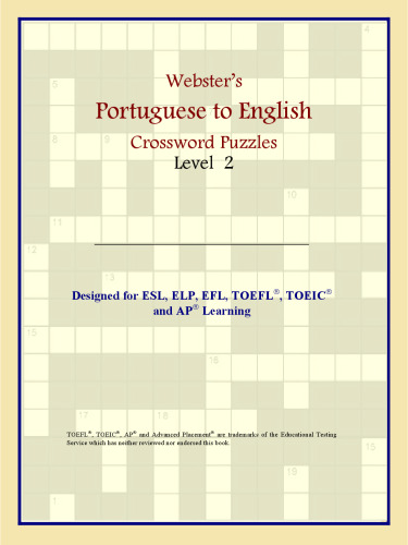خرید و دانلود نسخه کامل کتاب Webster's Portuguese to English Crossword Puzzles: Level 2