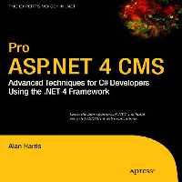 خرید و دانلود نسخه کامل کتاب Pro ASPNET 4 CMS: Advanced Techniques for C# Developers Using the NET 4 Framework
