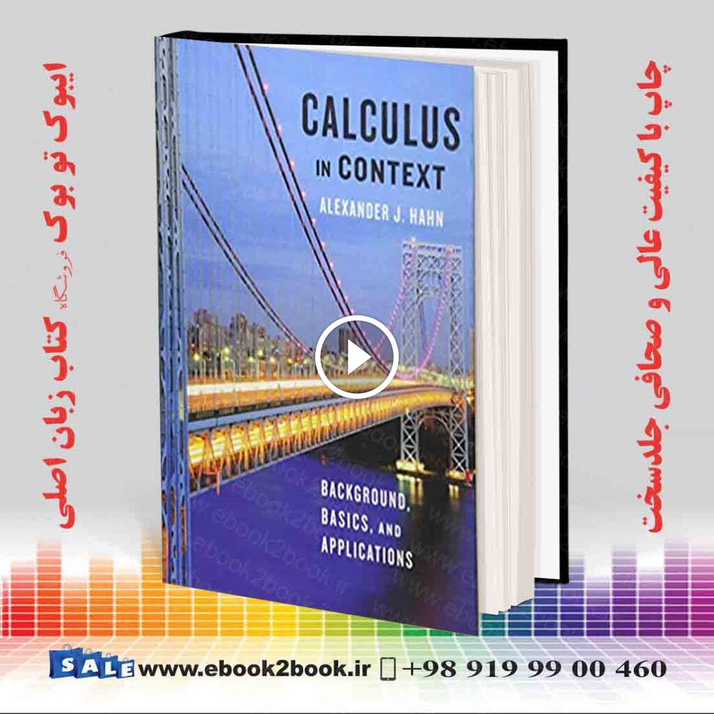 Calculus in Context : Background Basics and Applications