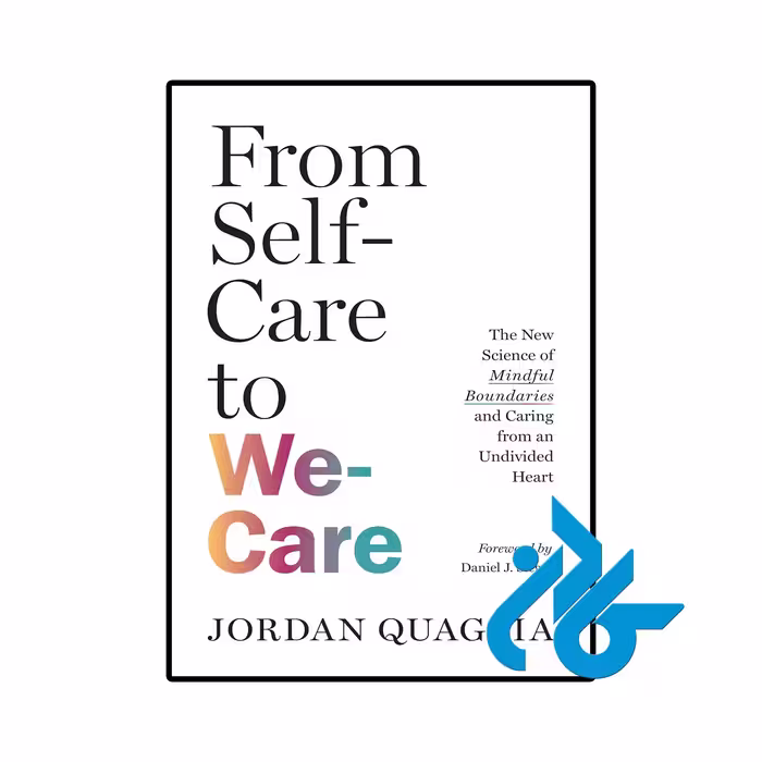 خرید و قیمت کتاب From Self Care to We Care از فروشگاه کادن