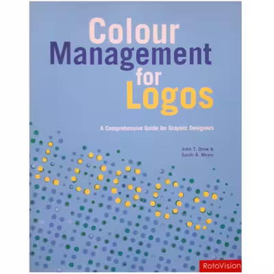 كتاب Color Management for Logos: A Comprehensive Guide for Graphic Designers اثر جمعي از نويسندگان انتشارات Rotovision