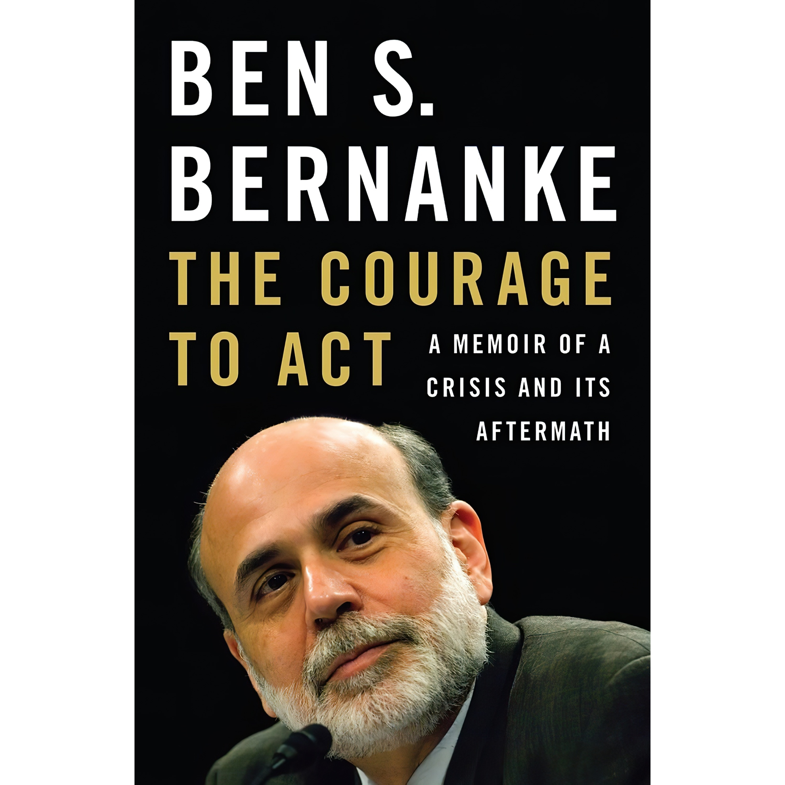 کتاب The Courage to Act اثر Ben Bernanke انتشارات Norton