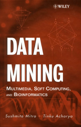 خرید و دانلود نسخه کامل کتاب Data Mining Multimedia, Soft Computing, and Bioinformatics