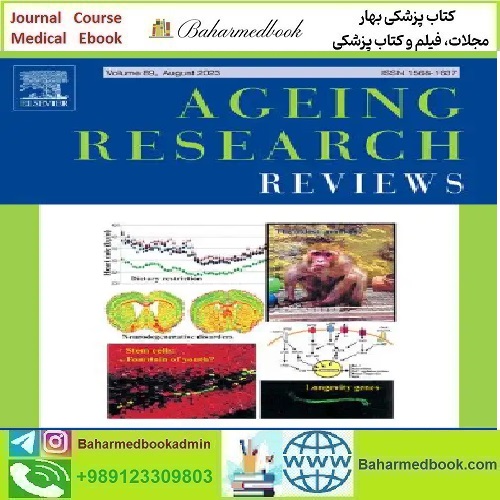 Ageing Research Reviews Volume 93 to 95 2024 T