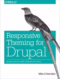 خرید و دانلود نسخه کامل کتاب Responsive Theming for Drupal: Making Your Site Look Good on Any Device