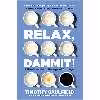 کتاب Relax, Dammit! اثر Timothy Caulfield انتشارات Allen Lane