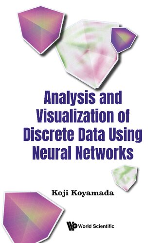 خرید و دانلود نسخه کامل کتاب Analysis and Visualization of Discrete Data Using Neural Networks