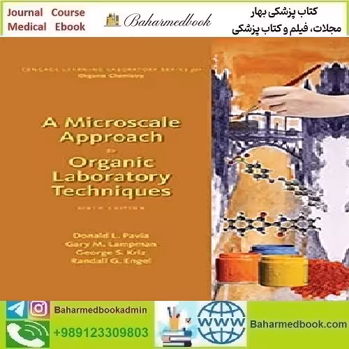 A Microscale Approach to Organic Laboratory Techniques 2018