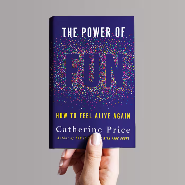 کتاب The Power of Fun اثر Catherine Price انتشارات Random House