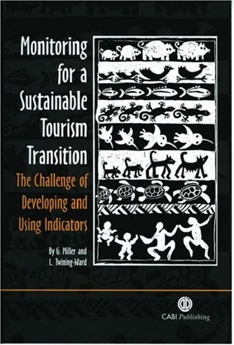 خرید و دانلود نسخه کامل کتاب Monitoring for a Sustainable Tourism Transition: The Challenge of Developing and Using Indicators - PDF
