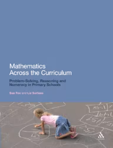 خرید و دانلود نسخه کامل کتاب Mathematics Across the Curriculum: Problem-Solving, Reasoning and Numeracy in Primary Schools
