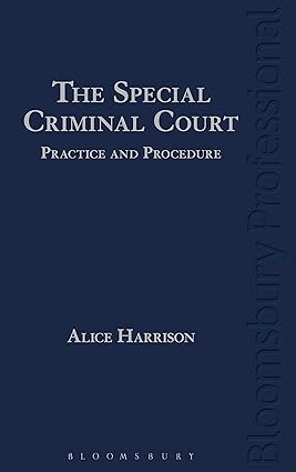خرید و دانلود نسخه کامل کتاب The Special Criminal Court: Practice and Procedure - Pdf