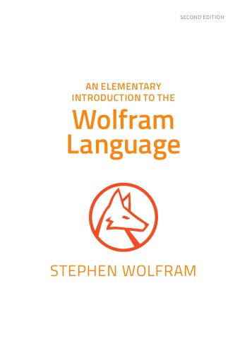 خرید و دانلود نسخه کامل کتاب An Elementary Introduction to the Wolfram Language