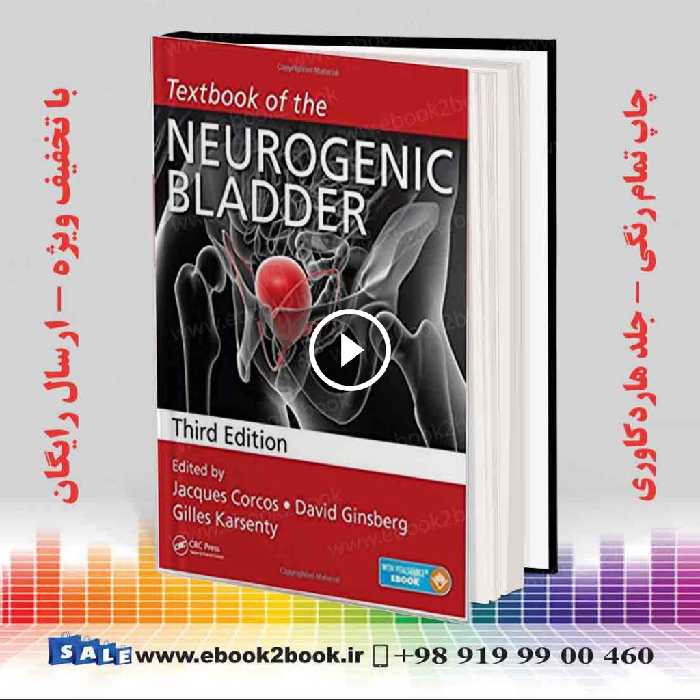 Textbook of the Neurogenic Bladder 3rd Edition