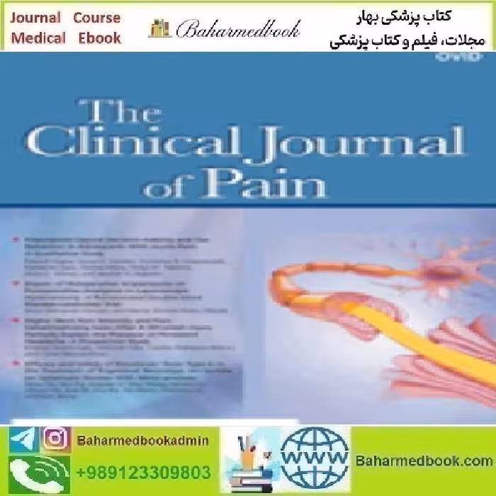 Clinical Journal of Pain Volume 40 1 to 6 2024 TRUE PDF price 6€ - کتاب پزشکی بهار