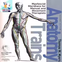 Anatomy Trains - Myofascial Meridians for Manual &amp; Movement Therapists Course-Video at 8€ - کتاب پزشکی بهار