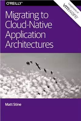 خرید و دانلود نسخه کامل کتاب Migrating to Cloud-Native Application Architectures