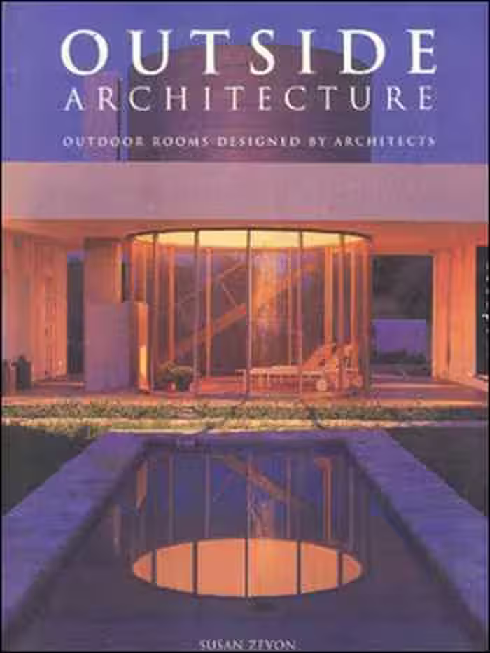 󾕇 دانلود کتاب Outside Architecture - Outdoor Rooms Designed by Architects - دانلود کتاب های دانشگاهی