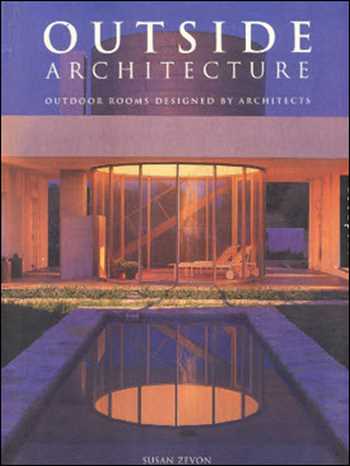  دانلود کتاب Outside Architecture - Outdoor Rooms Designed by Architects - دانلود کتاب های دانشگاهی