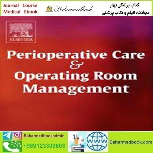 Perioperative Care and Operating Room Management Volume 34