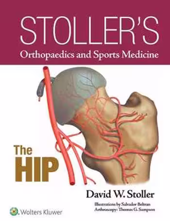 [EPUB] دانلود کتاب Stollers Orthopaedics And Sports Medicine - The Hip, 2018