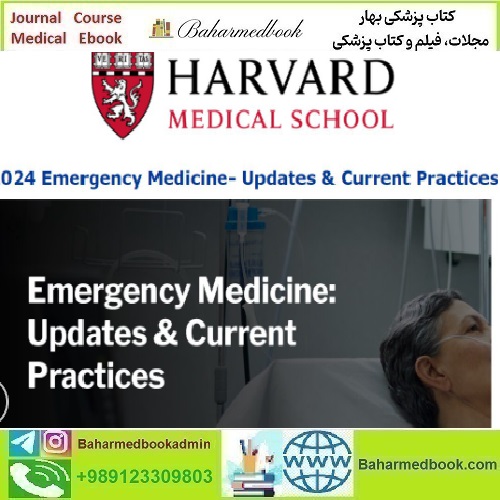 Harvard Emergency Medicine Updates & Current Practices 2024
