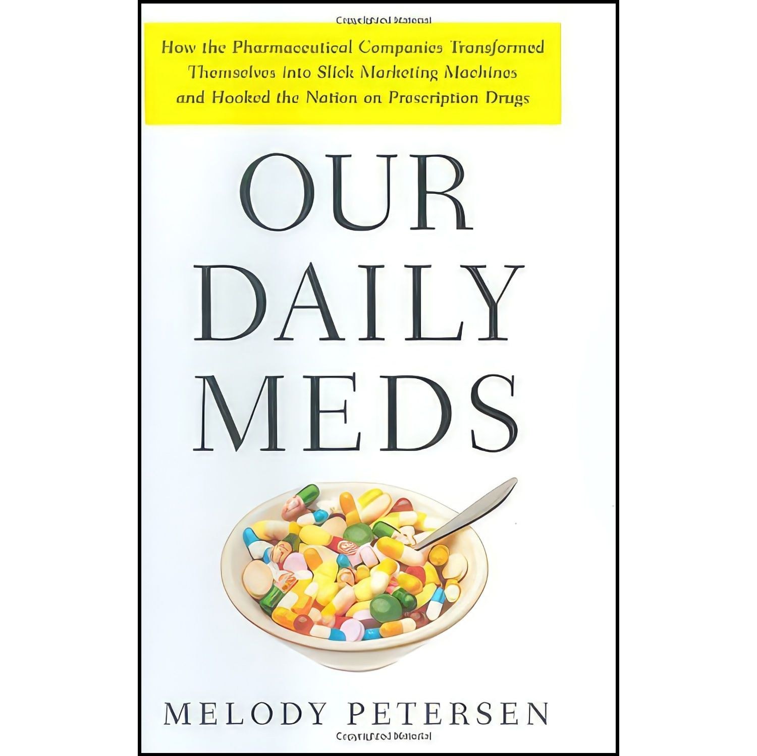 کتاب زبان اصلی Our Daily Meds اثر Melody Petersen
