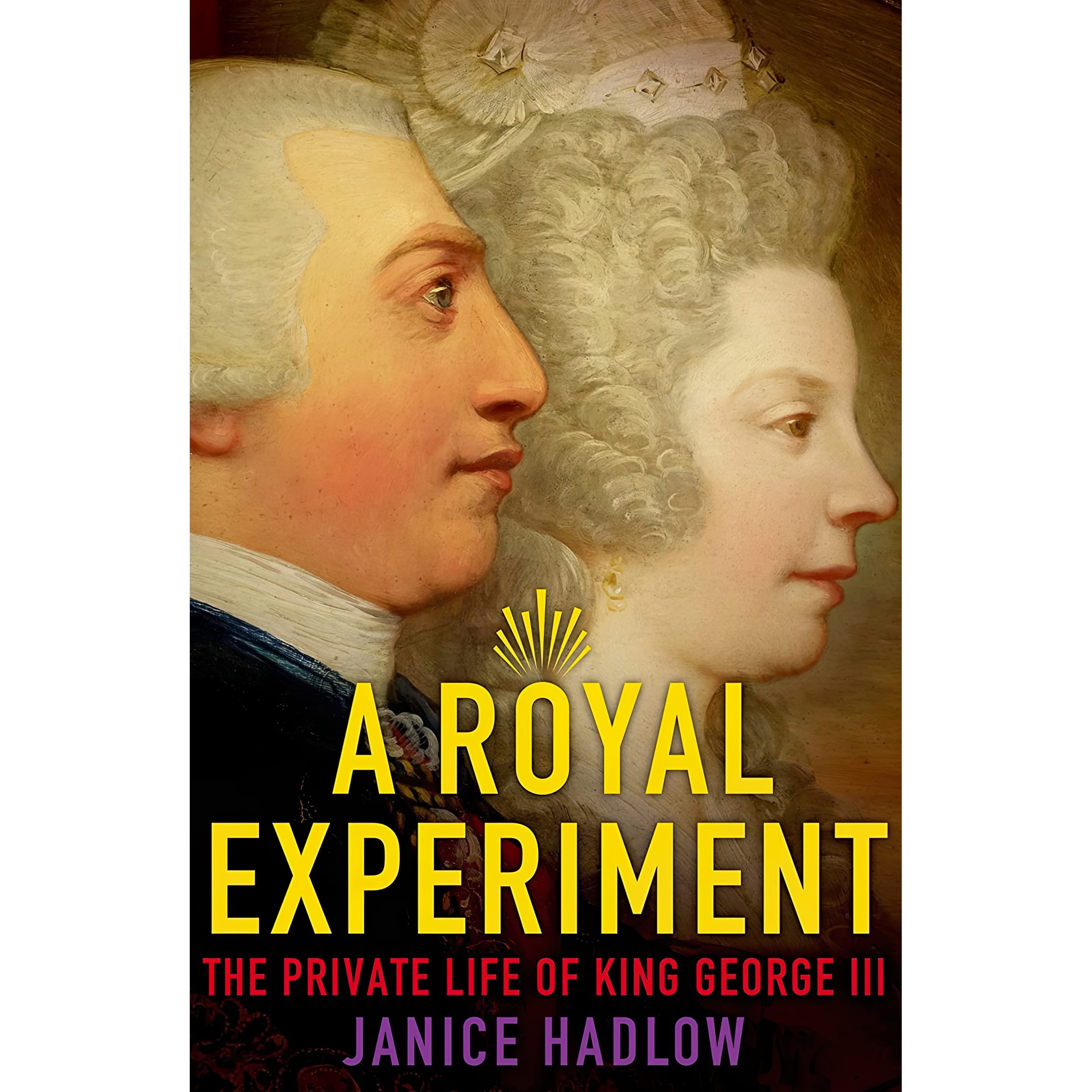 کتاب A Royal Experiment اثر Janice Hadlow انتشارات Henry Holt and Co.
