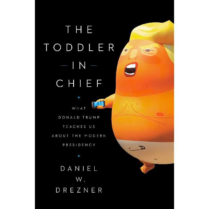 کتاب The Toddler in Chief اثر Daniel W. Drezner انتشارات تازه ها