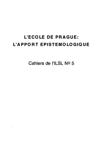خرید و دانلود نسخه کامل کتاب Cahiers de l’ ILSL n° 5 : L’Ecole de Prague : l’apport épistémologique
