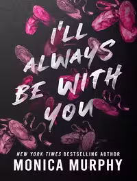 کتاب I’ll Always Be With You (Lancaster Prep Book 4) (زبان اصلی)