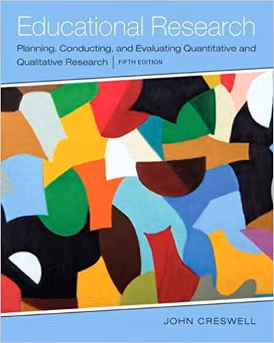خرید و دانلود نسخه کامل کتاب Educational Research: Planning, Conducting, and Evaluating Quantitative and Qualitative Research (5th Edition) - PDF