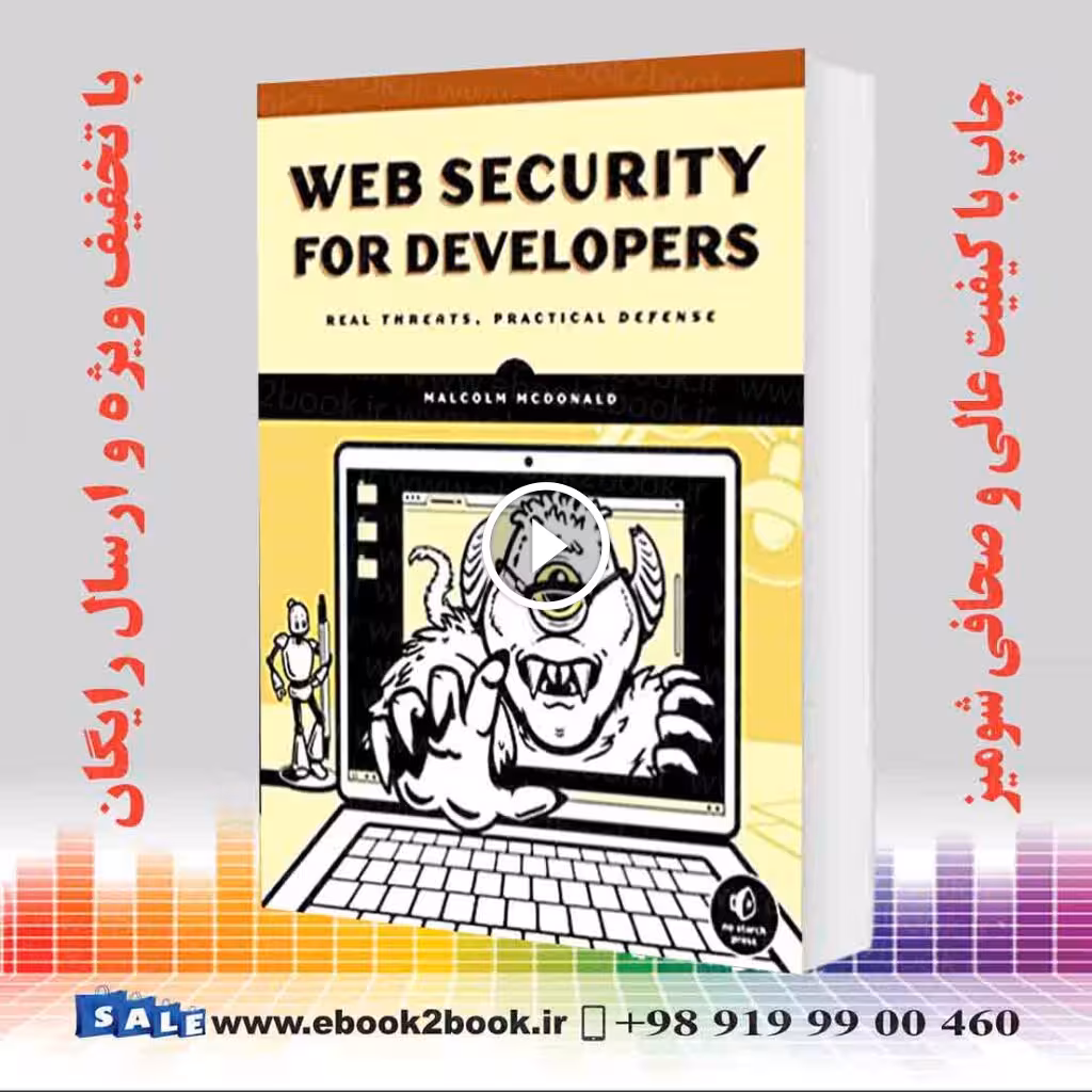 Web Security for Developers : Real Threats Practical Defense