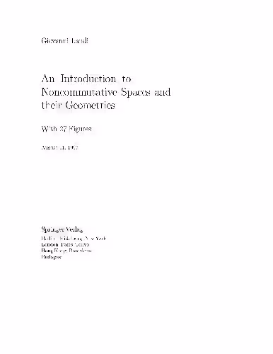 خرید و دانلود نسخه کامل کتاب An Introduction to Noncommutative Spaces and their Geometry