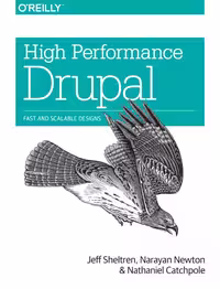 خرید و دانلود نسخه کامل کتاب High Performance Drupal: Fast and Scalable Designs