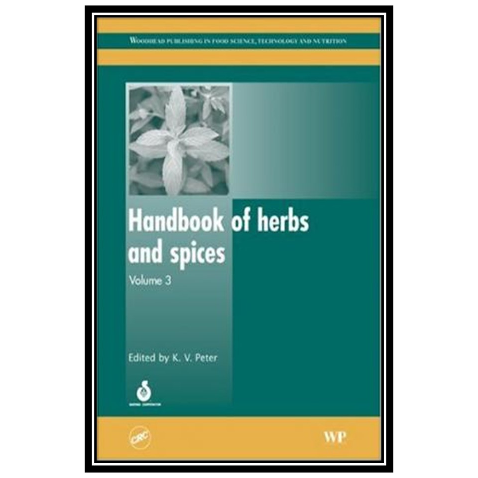 کتاب Handbook of Herbs and Spices - Volume 3 اثر KV Peter انتشارات مؤلفین طلایی