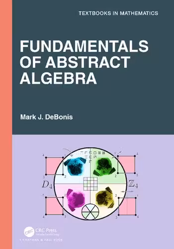 خرید و دانلود نسخه کامل کتاب Fundamentals of Abstract Algebra