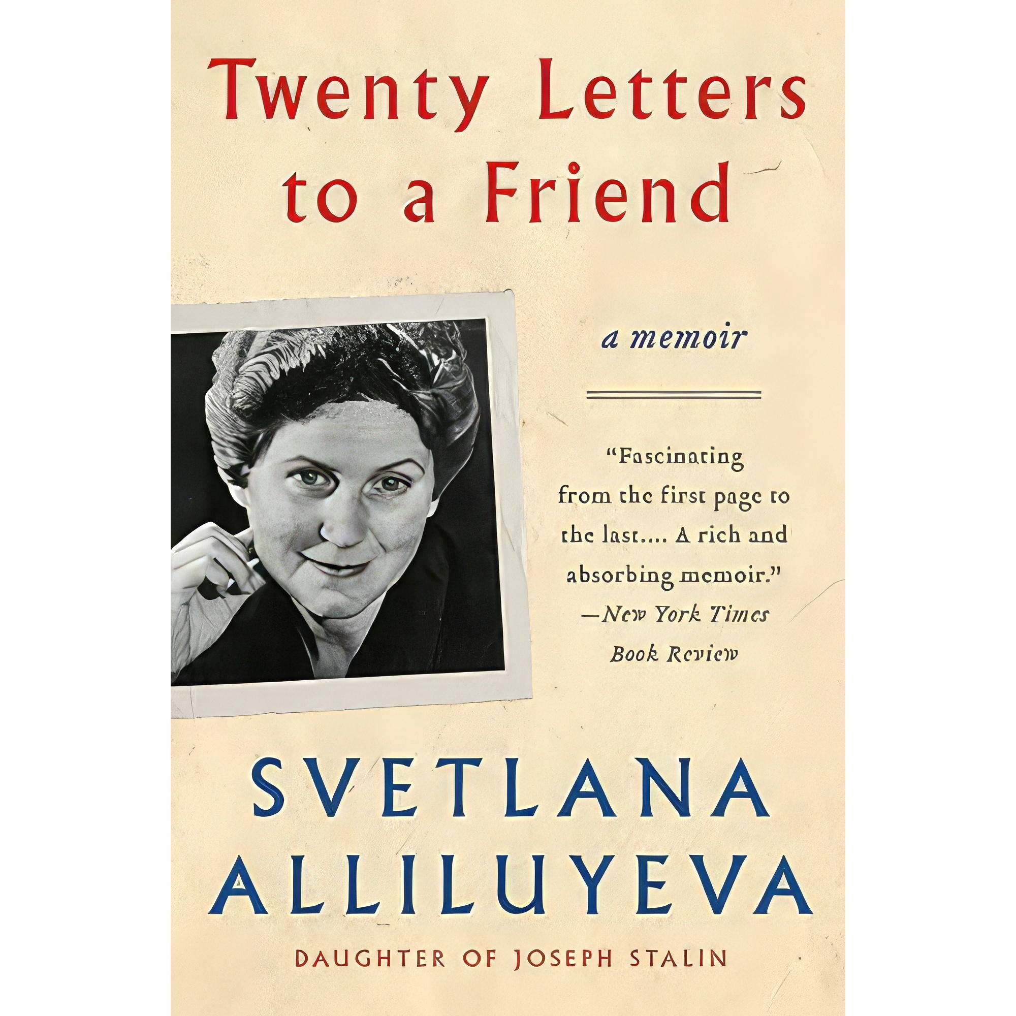 کتاب Twenty Letters to a Friend اثر Svetlana Alliluyeva انتشارات Harper Perennial